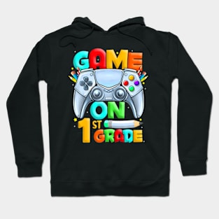 Game On 1st Grade Back To School 1st Grade Level Unlocked Hoodie